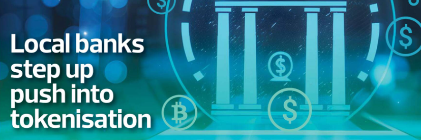 Local banks step up push into tokenisation Local banks step up push into tokenisation