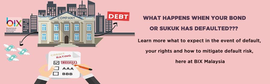 What Happens When Your Bond or Sukuk has Defaulted?