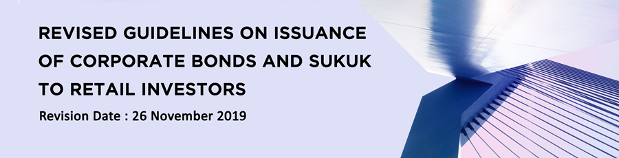Revised Guidelines on Issuance of Corporate Bonds and Sukuk to Retail Investors Revised Guidelines on Issuance of Corporate Bonds and Sukuk to Retail Investors
