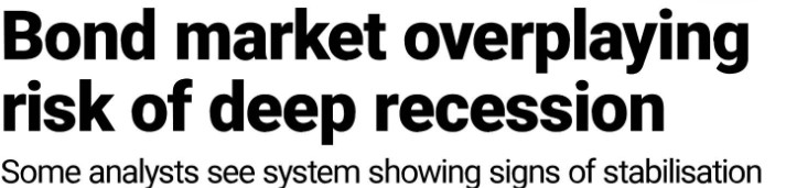 Bond market overplaying risk of deep recession Bond market overplaying risk of deep recession