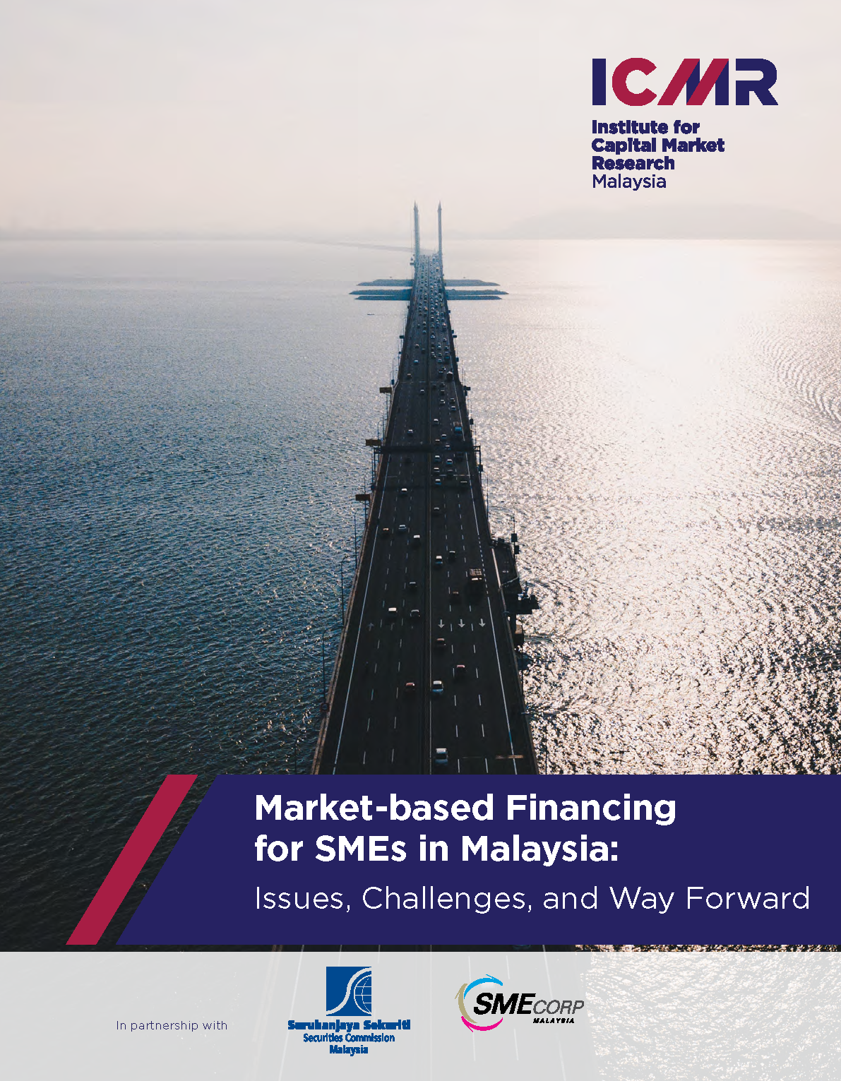 Market-based Financing for SMEs in Malaysia: Issues, Challenges, and Way Forward Market-based Financing for SMEs in Malaysia: Issues, Challenges, and Way Forward